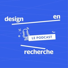 Podcast "Design en Recherche" - Theme