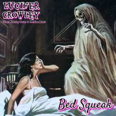 Bed Squeek Feat MrGoodbarz and Blahzay