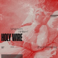 Phantom Nihilism - The KVB Remix