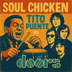 MoD - Soul Chicken - Tito Puente Vs The Doors