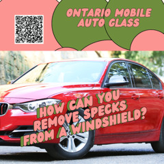 How can you remove specks from a windshield