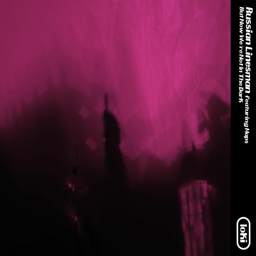 PREMIERE: Russian Linesman - But Now We Re Not In The Dark (Featuring Maps) [Loki Recordings]