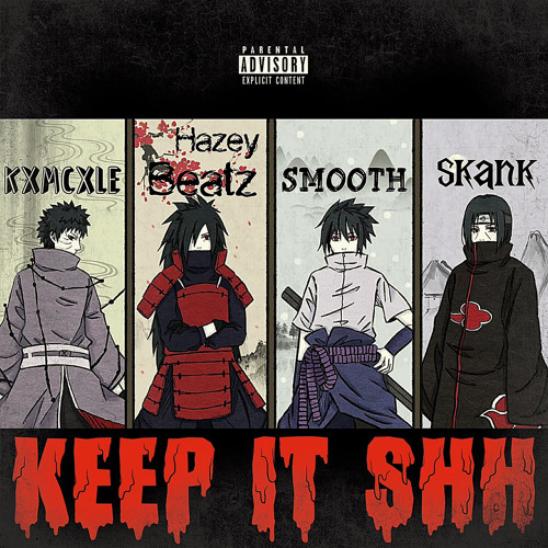 Keep it shh (prod. skank & hazeybeatz)