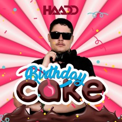 Birthday Cake- HAADD