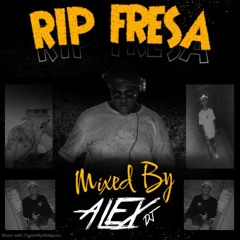 RIP FRESA ( 18-10-2023 / DESCANSA EN PAZ WoNeJO - JD ) BY DJALEX