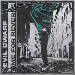 THE DEVIL DWARF - TIME FOR REVERSE