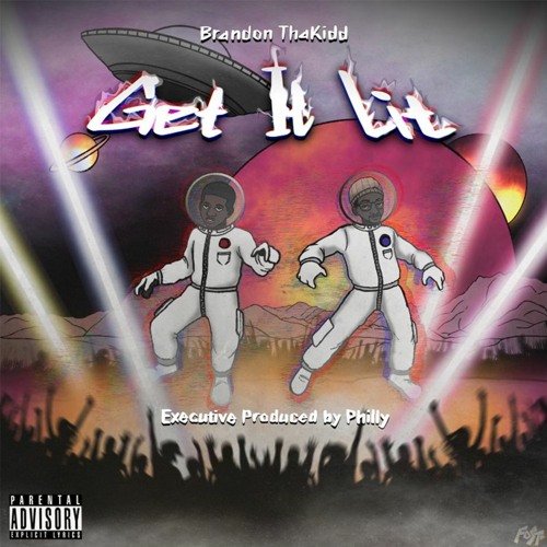 Get It Lit (Prod. 1stclass x Philly)