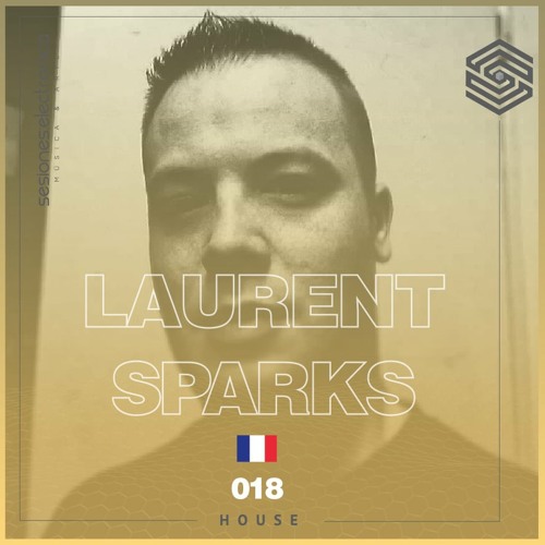 SESIONES:HOUSE #018 - Laurent Sparks