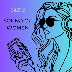 Ezzie - Sound of Women
