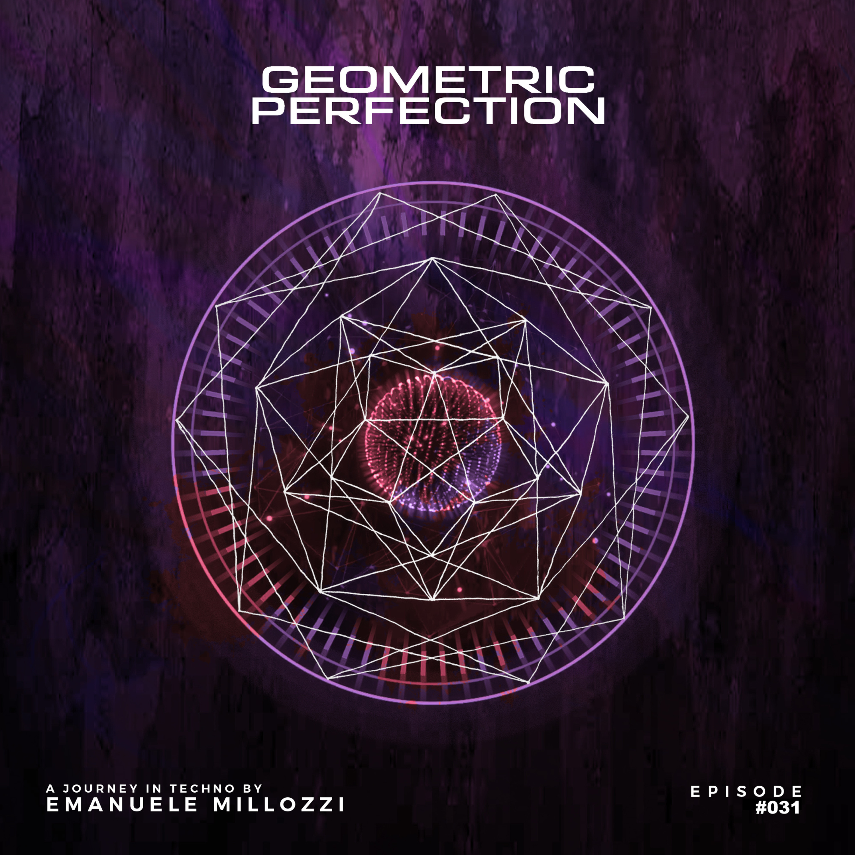 Emanuele Millozzi Presents GEOMETRIC PERFECTION #031 episode artwork