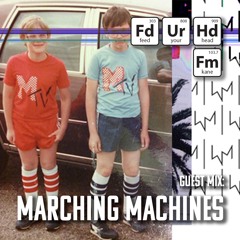 Feed Your Head Guest Mix: Marching Machines