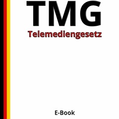 [READ DOWNLOAD] Telemediengesetz: Telemediengesetz (TMG) (German Edition)