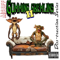 🔞Gumming  Gremlins II🔞