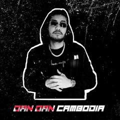 Callមកបងពេលគេបោះបង់អូន (Dan Dan) Cambodia