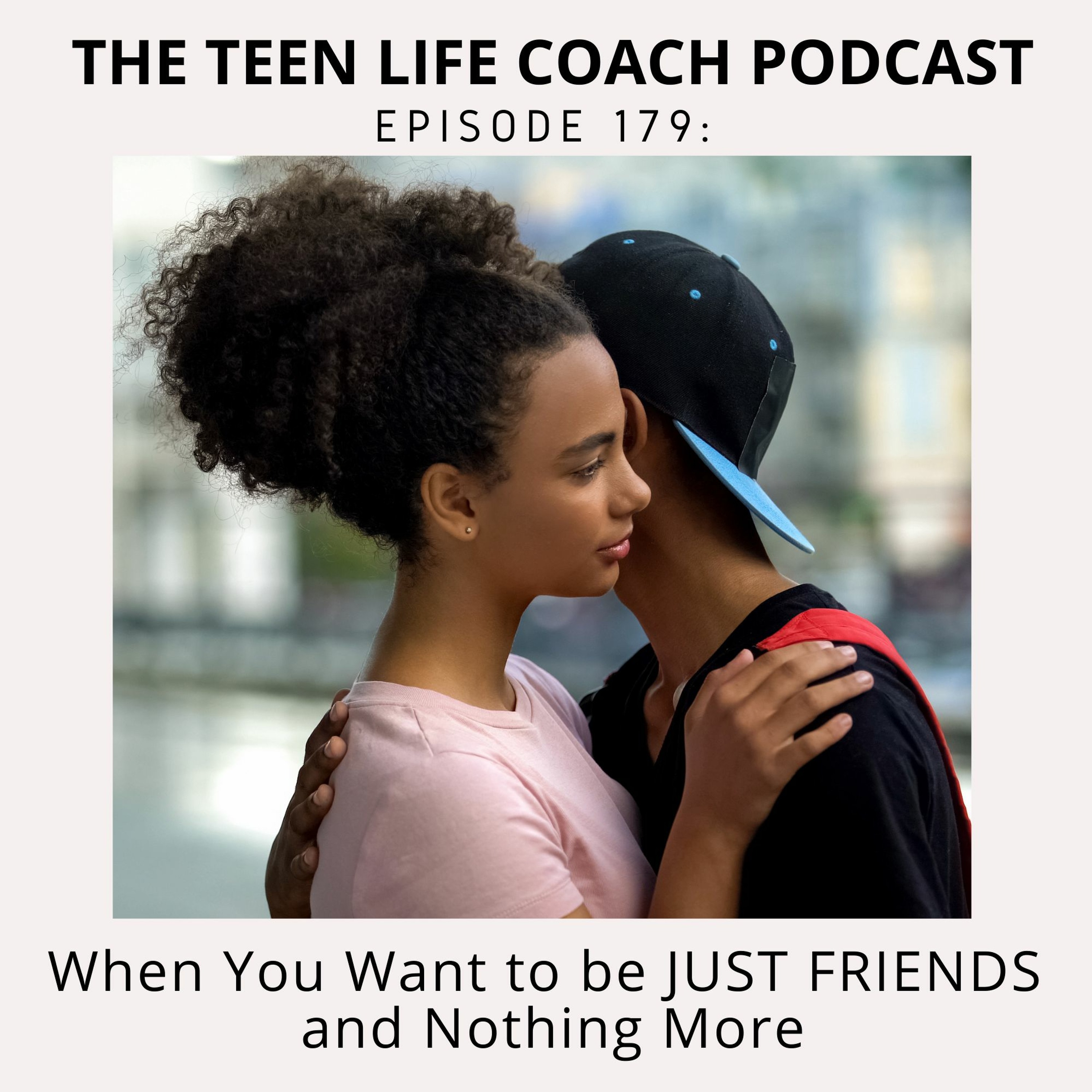 179: When You Want to be Just Friends and Nothing More episode artwork