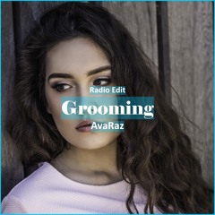 AvaRaz - Grooming [ Pop Dance & Reggaeton Music]