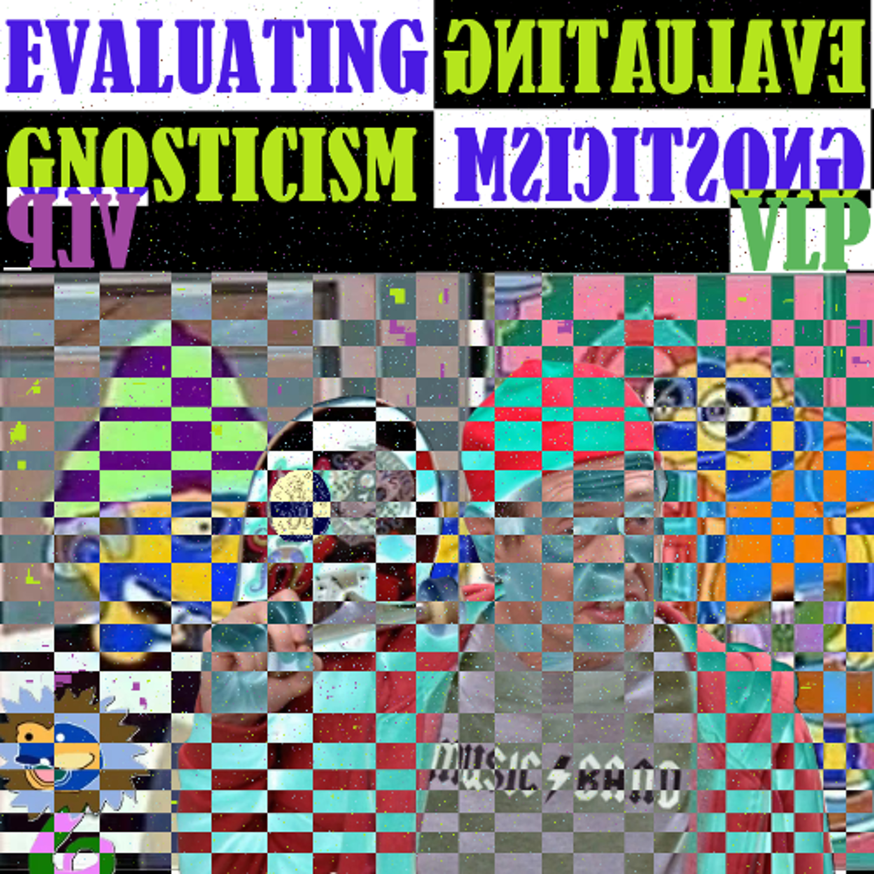 Evaluating Gnosticism Pt.53 - "How do you do, fellow cult members?" episode artwork