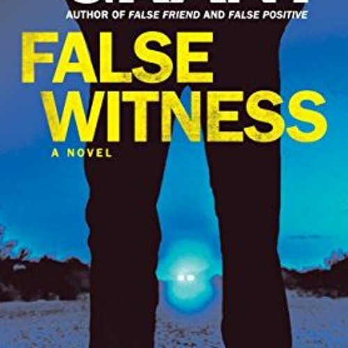 False Witness, A Novel, Detective Cooper Devereaux Book 3# =Digital+