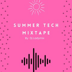 Ladymix - Summer Tech Latin mixtape