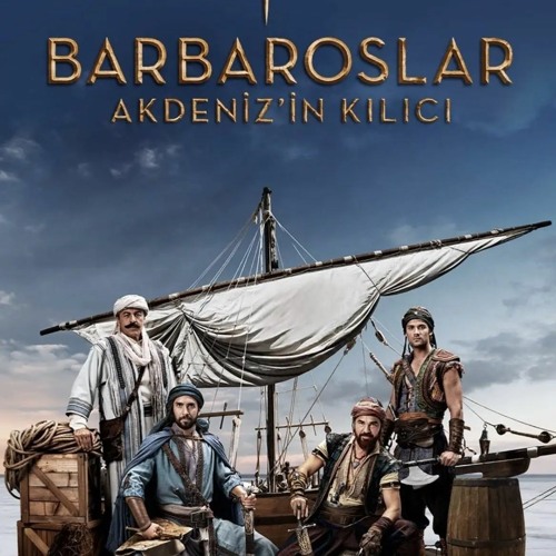 Barbaroslar Akdeniz In Kılıcı  Müzikleri - Heyamol(موسيقى بربروس الحماسية هي يا مول)