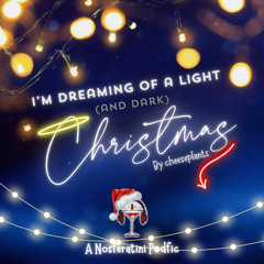 I'm Dreaming Of A Light (and Dark) Christmas