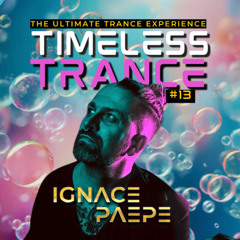 Timeless Trance #013 Mixed by Ignace Paepe