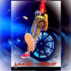 Lola Red-Rivalry Srproductions