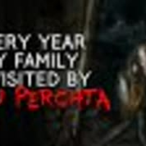 "Every year my family is visited by Frau Perchta" Creepypasta