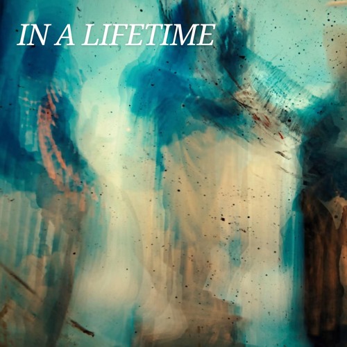 In a Lifetime