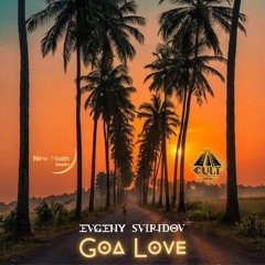 Evgeny Sviridov - Goa Love (Episode 37)