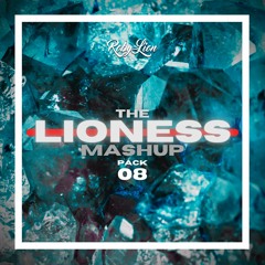 LIONESS by Roby Lion | MASHUP PACK 8