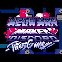 - Ilab -Mega Man Maker Discord: THE GAME OST -
