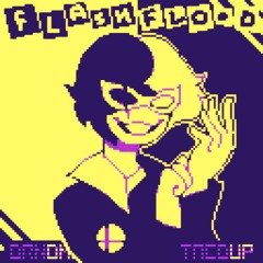FLASH FLOOD ~ Life Goes On [v3]