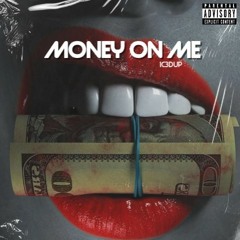 Money On Me- Playas Be Playin