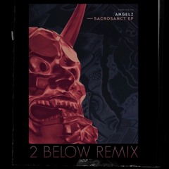 Angelz x Jace Mek x Kage - Pick It Up (2 Below Remix)