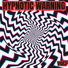 HYPNOTIC WARNING: TECHNO & HARDSTYLE 3