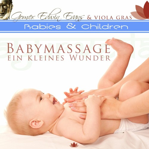 Babymassage - Ein kleines Wunder