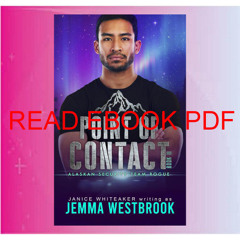 (Download) Read Point of Contact (Alaskan Security-Team Rogue Book 11) [download]_p.d.f))^