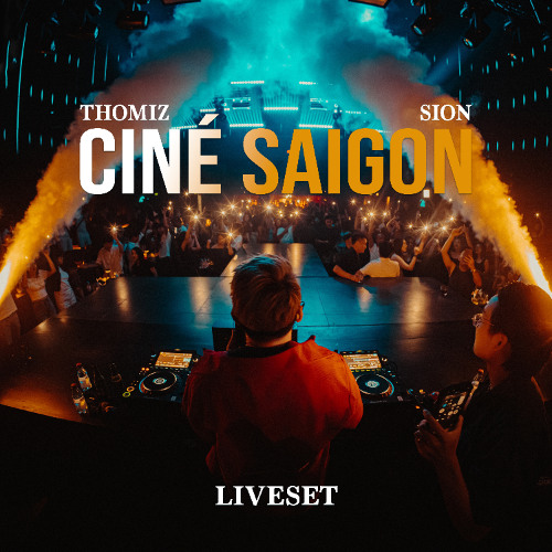 Thomiz x MC Sion @Ciné Saigon | 02.08.2025 | LIVESET