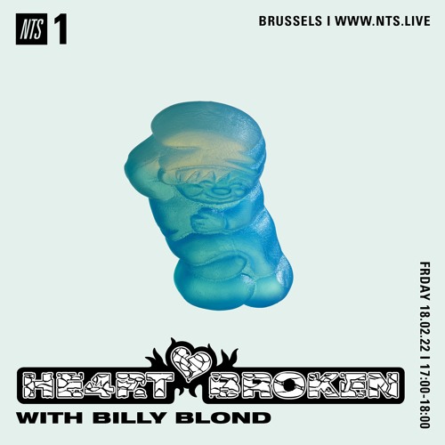 NTS MIX 180222 - HE4RTBROKEN w/ BILLY BLOND