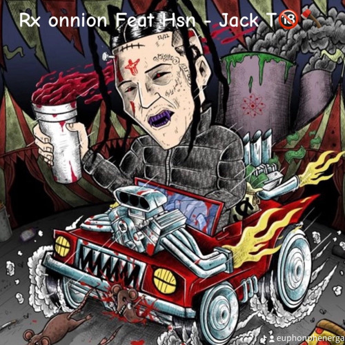 Hsn - Feat Rxx.onion Jack T 🪓🔞