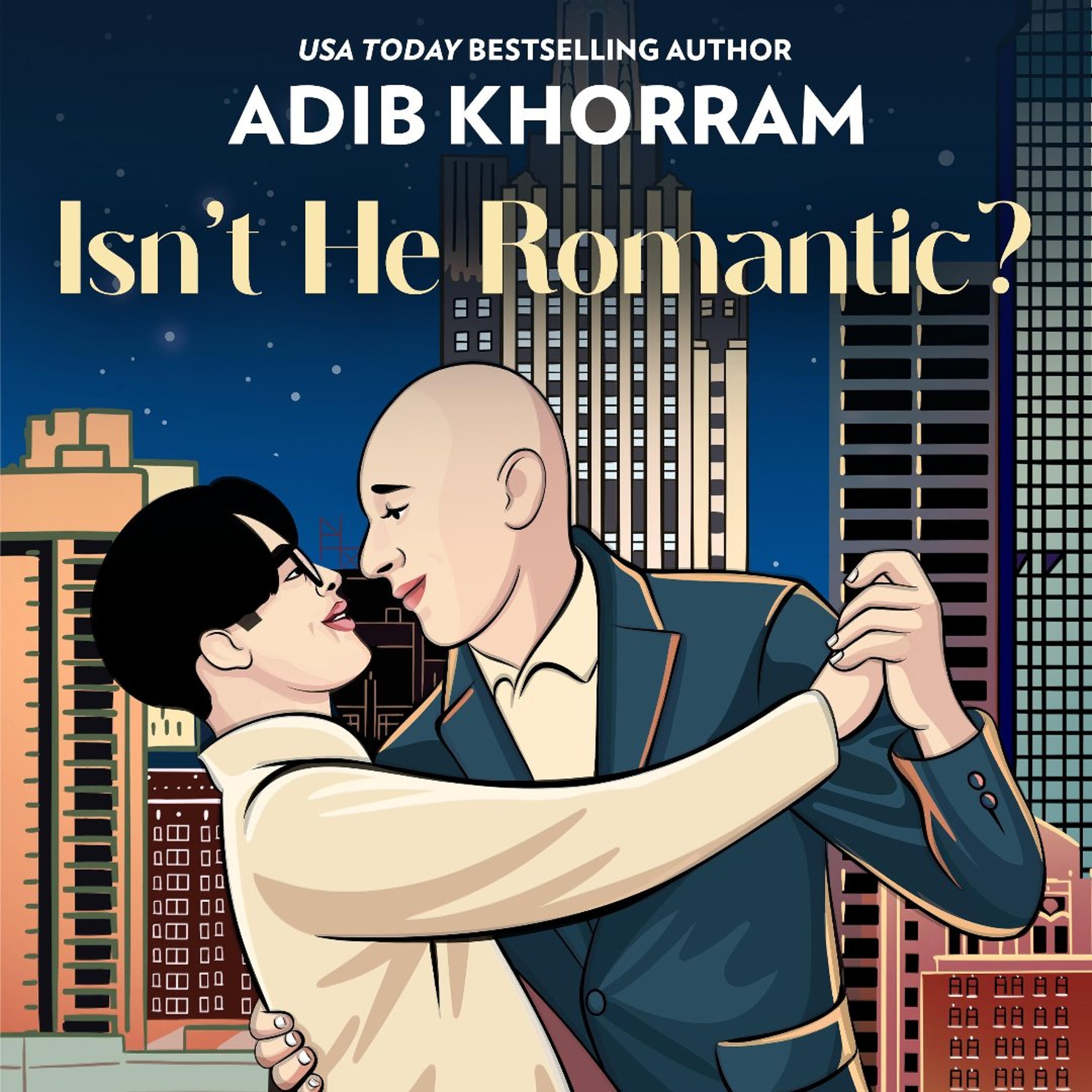 Isn't He Romantic? by Adib Khorram Read by Rodd Cyrus and A.J. Ren