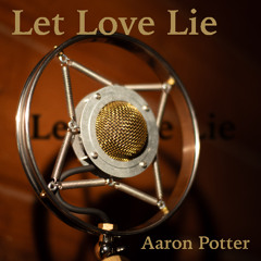 Let Love Lie (Demo)