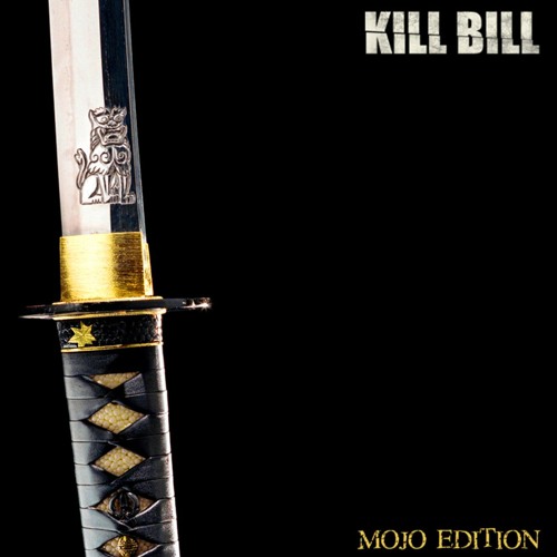 Kill Bill - (Not The DJ) Mojo Edition