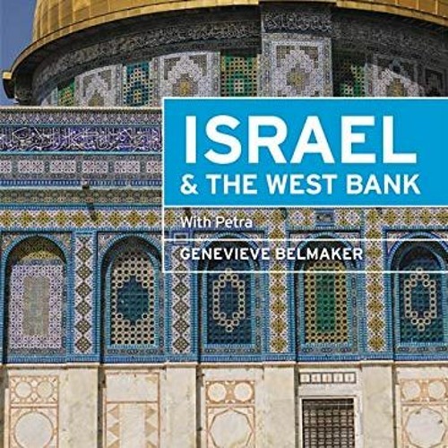 FREE PDF 📒 Moon Israel & the West Bank: With Petra (Travel Guide) by  Genevieve Belm