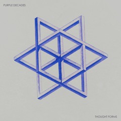 Purple Decades - Thought Forms
