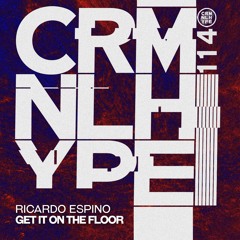 Ricardo Espino - Get It On The Floor ( Original Mix )