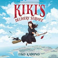 [GET] KINDLE 📮 Kiki's Delivery Service by  Eiko Kadono,Emily Balistrieri - translato