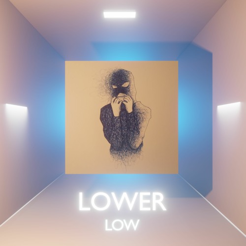 LOWER - LOW (JANUARY PATREON) 💰