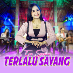 Terlalu Sayang